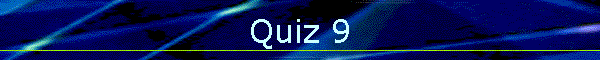 Quiz 9